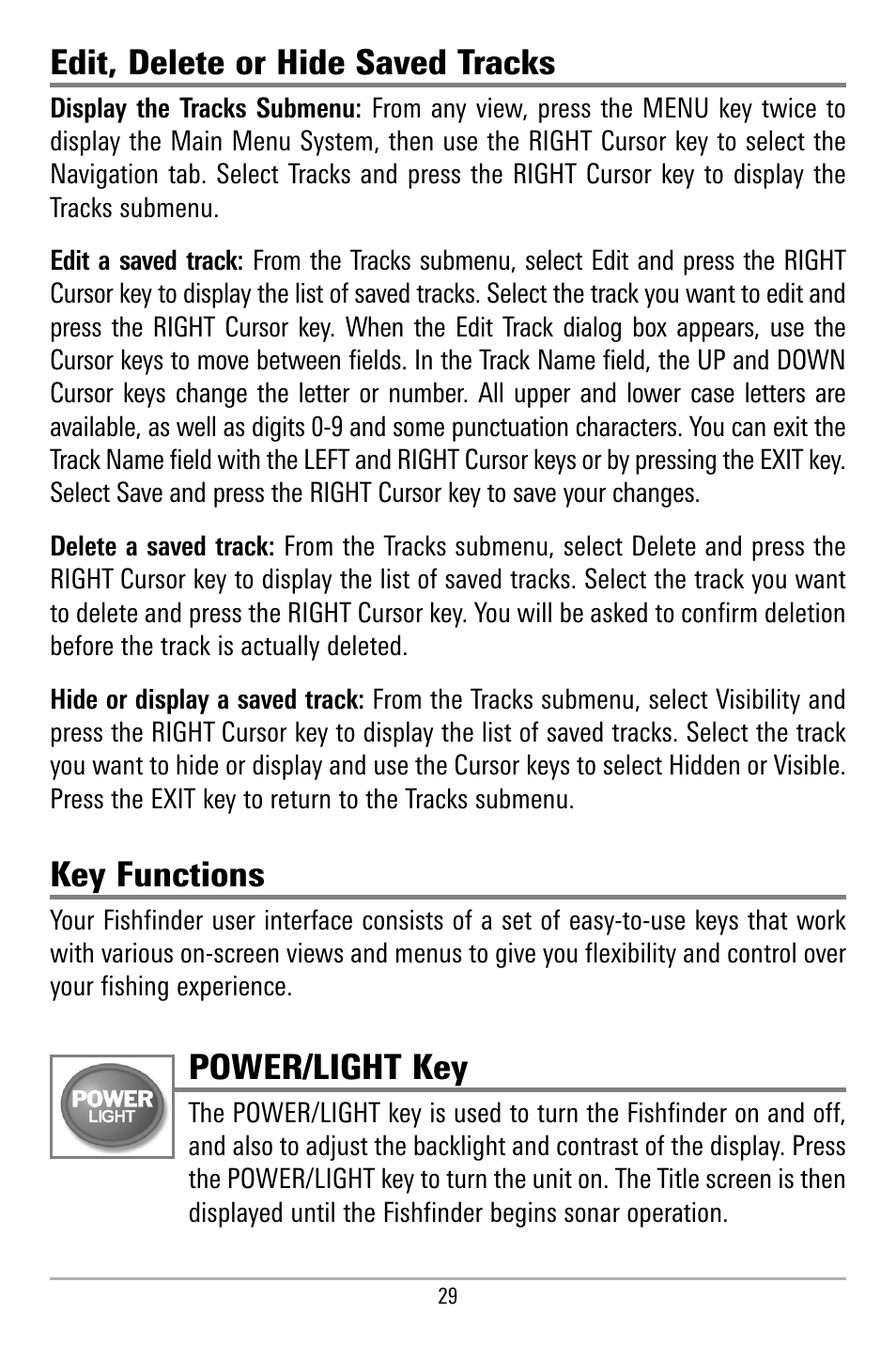 Edit, delete or hide saved tracks, Key functions, Power/light key | Humminbird 580 User Manual | Page 36 / 134