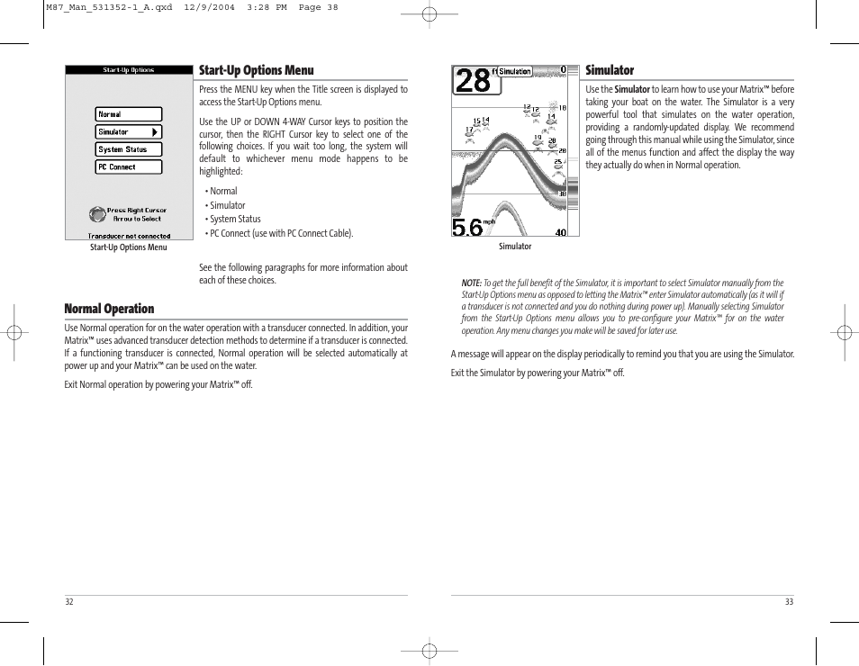 Simulator, Start-up options menu, Normal operation | Humminbird Matrix Series Sonar Fishfinder Model Matrix 87 User Manual | Page 20 / 45