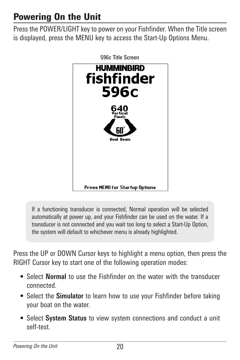 Powering on the unit | Humminbird 500 SERIES 596C User Manual | Page 28 / 82