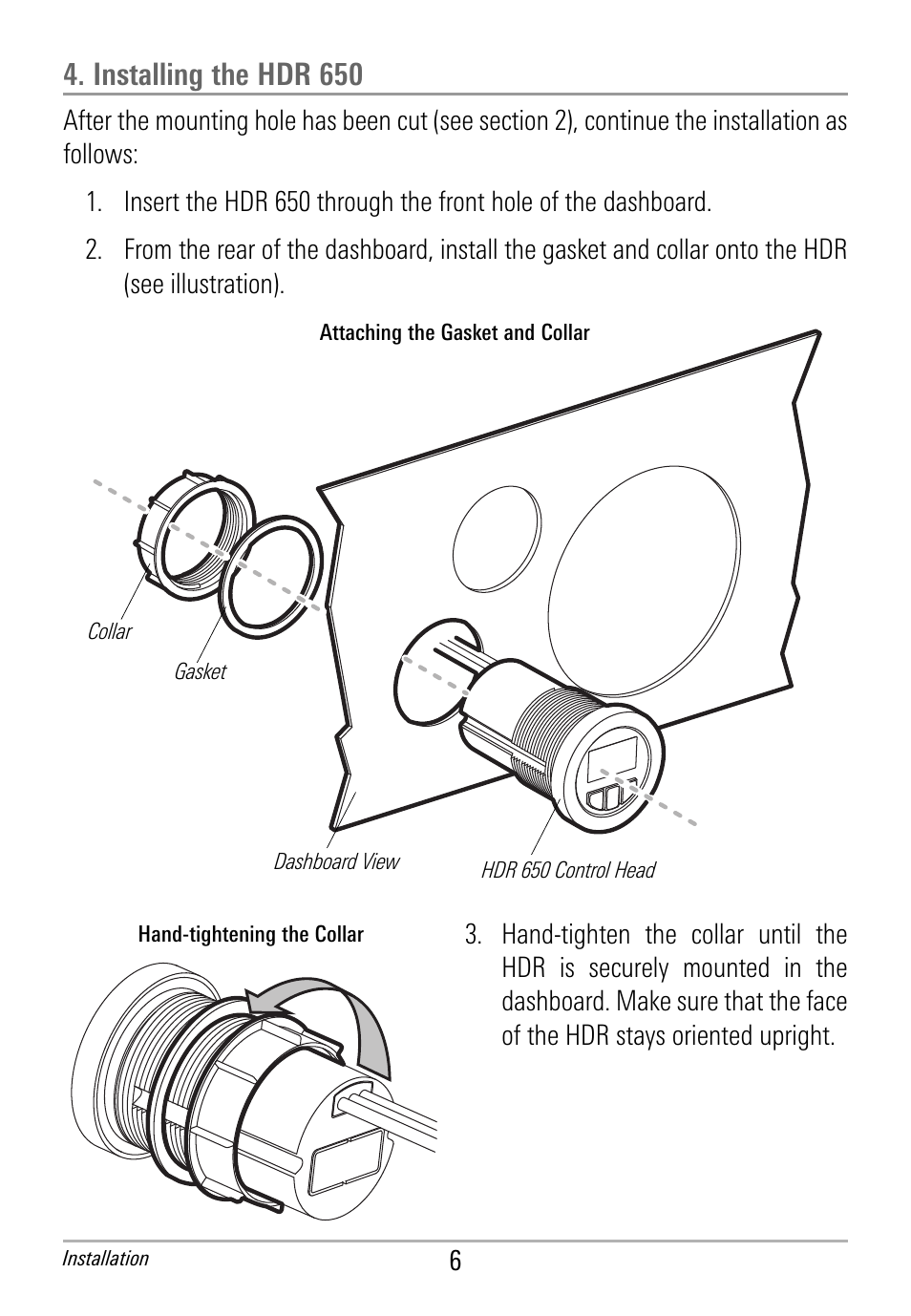 Installing the hdr 650 | Humminbird HDR 650 User Manual | Page 10 / 48