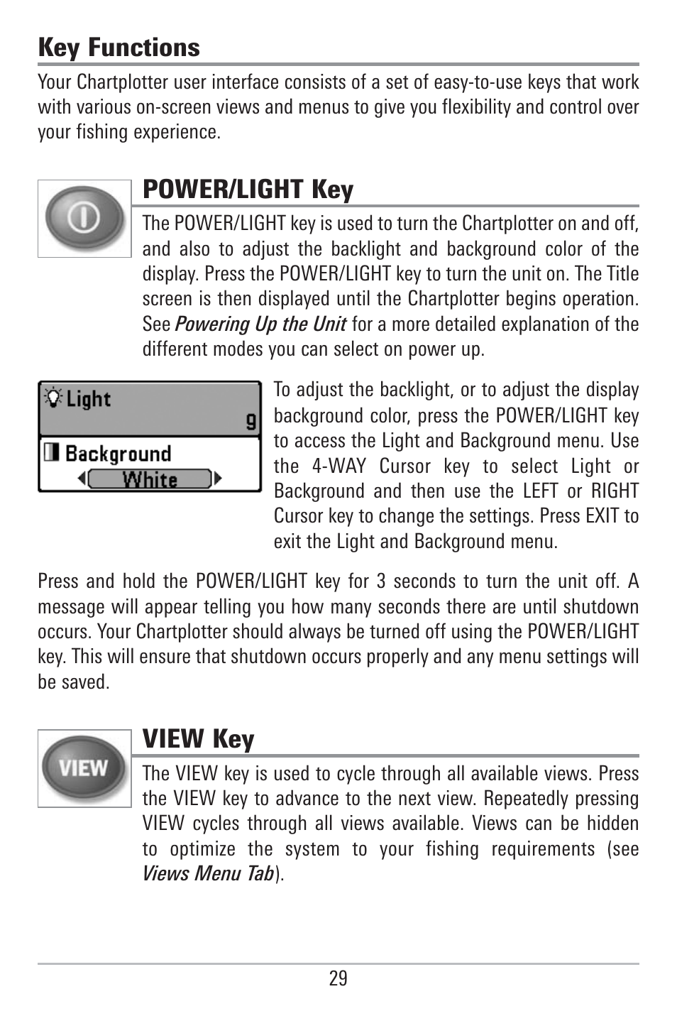 Key functions, Power/light key, View key | Humminbird 785C2I User Manual | Page 37 / 120