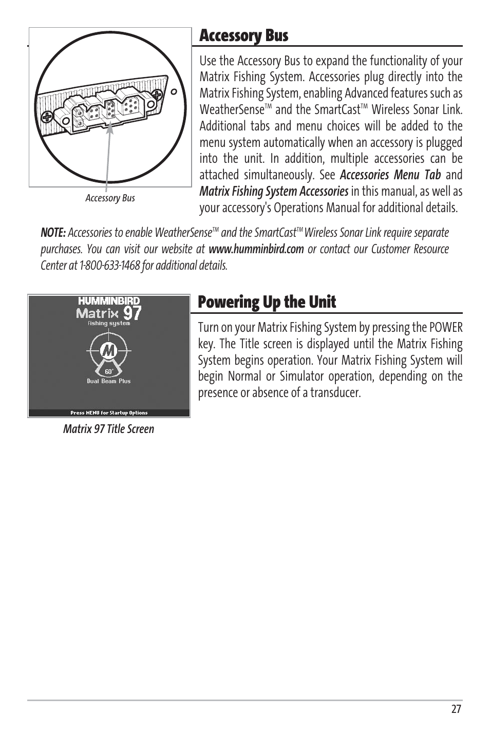 Accessory bus, Powering up the unit | Humminbird Matrix 97 User Manual | Page 31 / 87