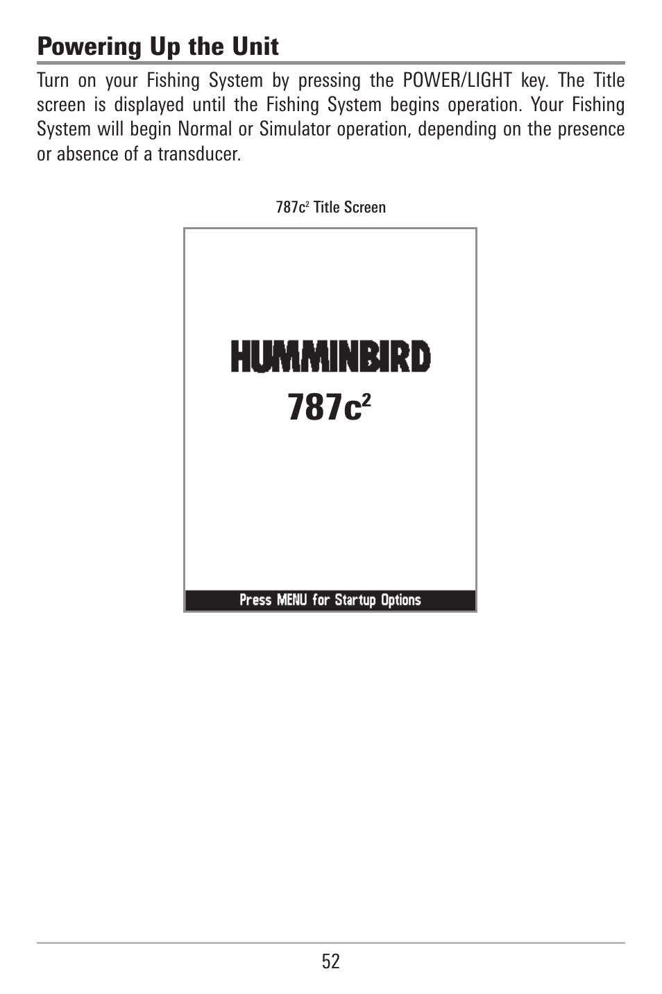 787c, Powering up the unit | Humminbird 787c2i User Manual | Page 61 / 170