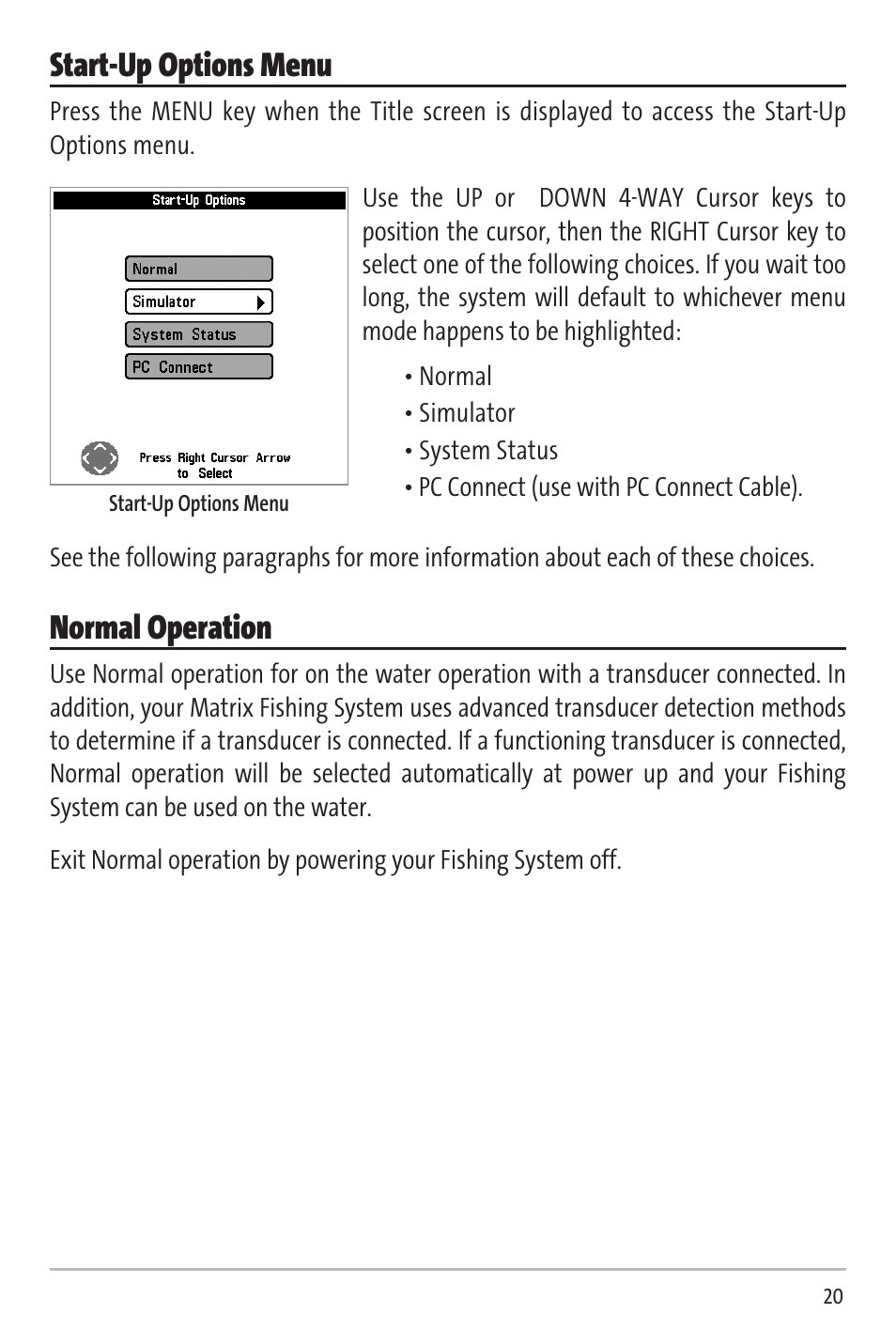 Start-up options menu, Normal operation | Humminbird Matrix 20 User Manual | Page 25 / 60