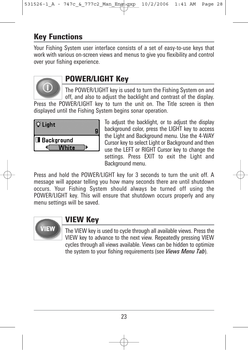 Key functions, Power/light key, View key | Humminbird 777c2 User Manual | Page 28 / 96