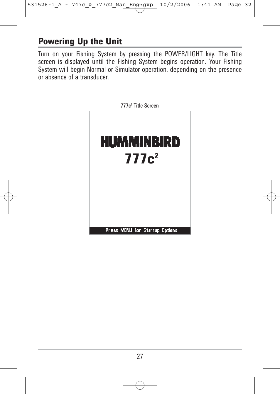 777c, Powering up the unit | Humminbird 777c2 User Manual | Page 32 / 96