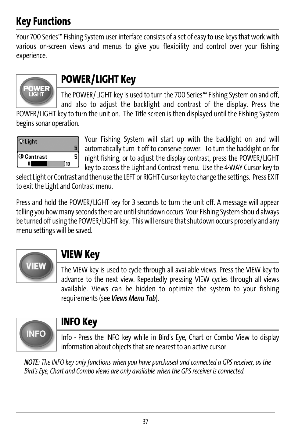 Key functions, Power/light key, View key | Info key | Humminbird 737 User Manual | Page 46 / 138