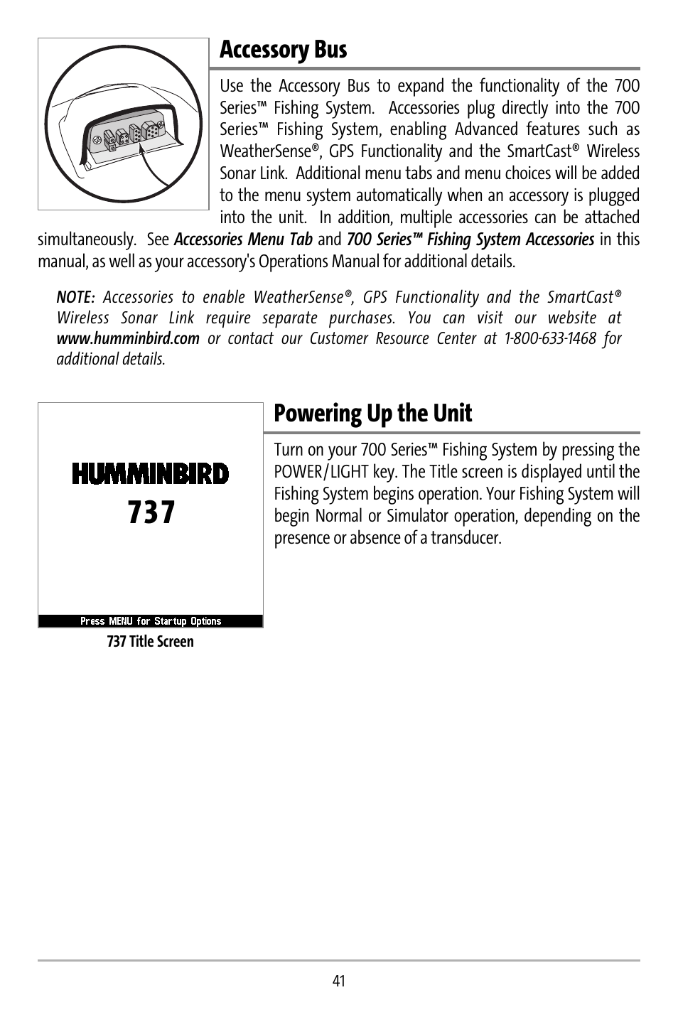 Accessory bus, Powering up the unit | Humminbird 737 User Manual | Page 50 / 138