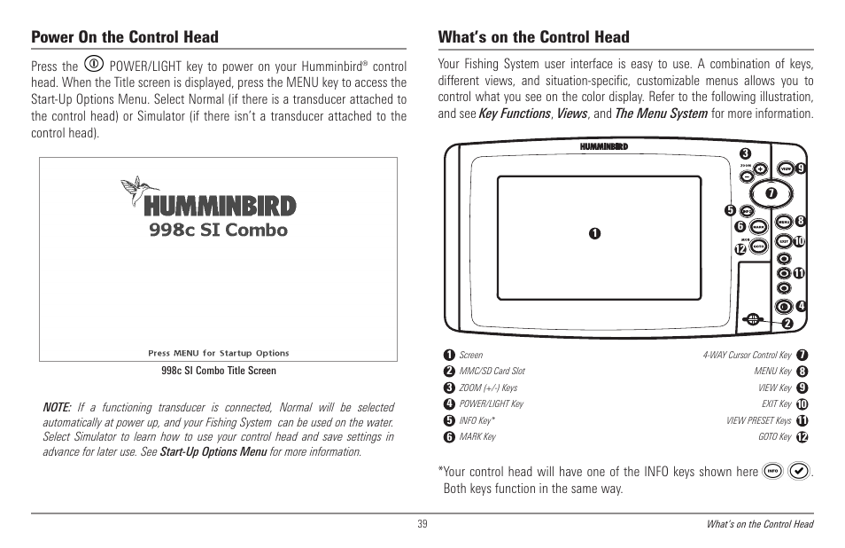 Power on the control head, What’s on the control head | Humminbird 998c SI User Manual | Page 49 / 160