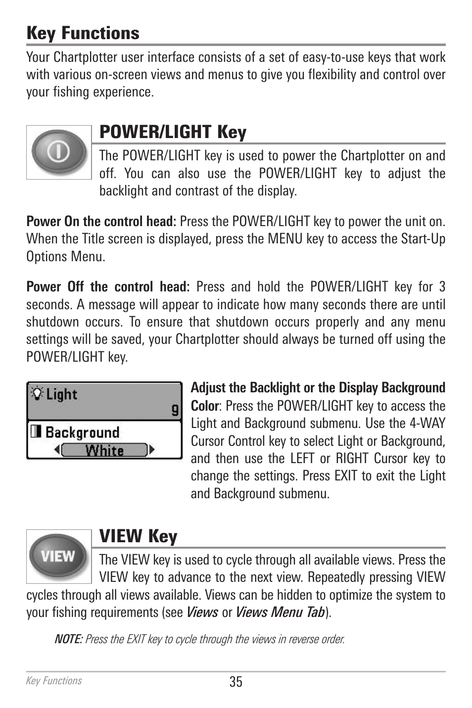 Key functions, Power/light key, View key | Humminbird 700 SERIES 786CI User Manual | Page 44 / 138