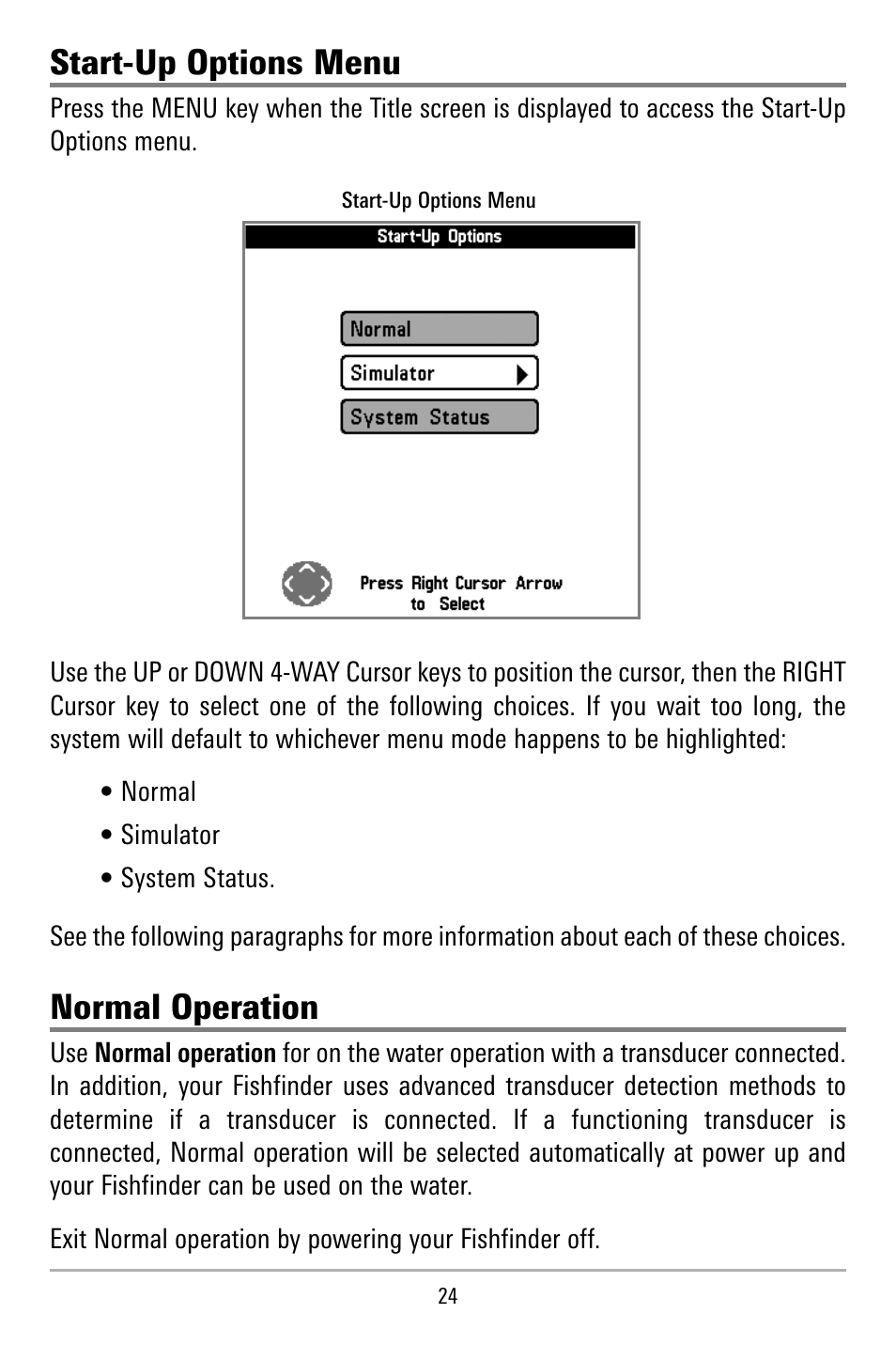 Start-up options menu, Normal operation | Humminbird 515 User Manual | Page 29 / 86