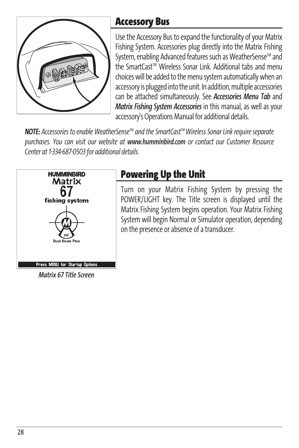 Accessory bus, Powering up the unit | Humminbird Matrix 67 User Manual | Page 34 / 88