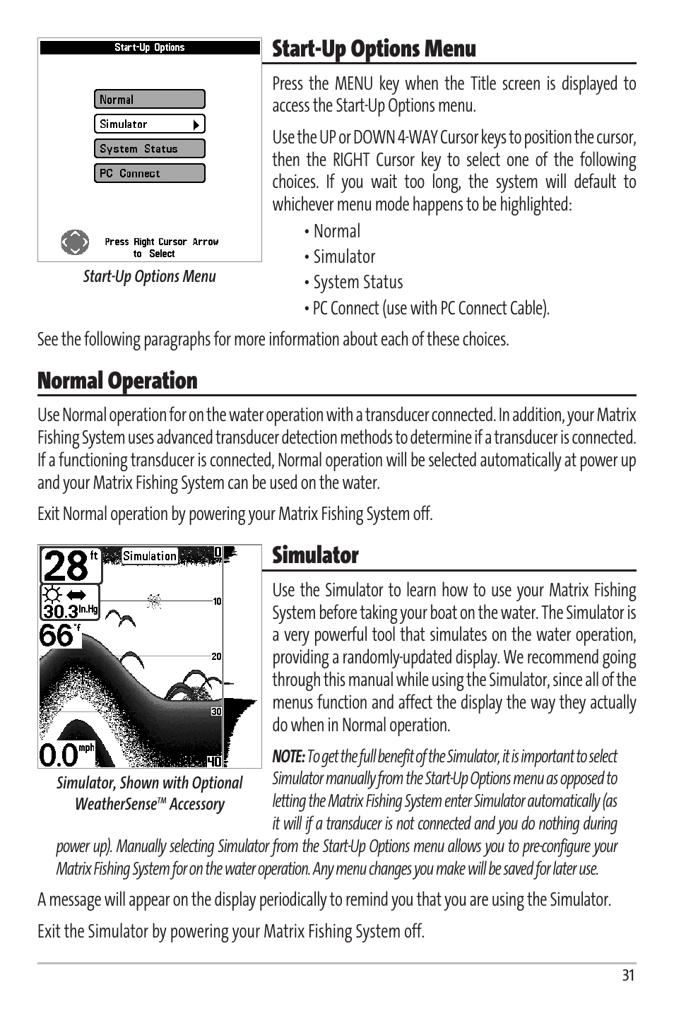 Start-up options menu, Normal operation, Simulator | Humminbird Matrix 67 User Manual | Page 37 / 88