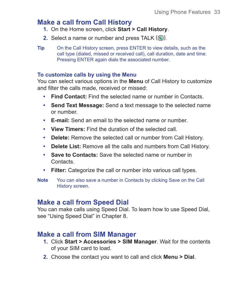 Make a call from call history, Make a call from speed dial, Make a call from sim manager | HTC 3125 User Manual | Page 33 / 169