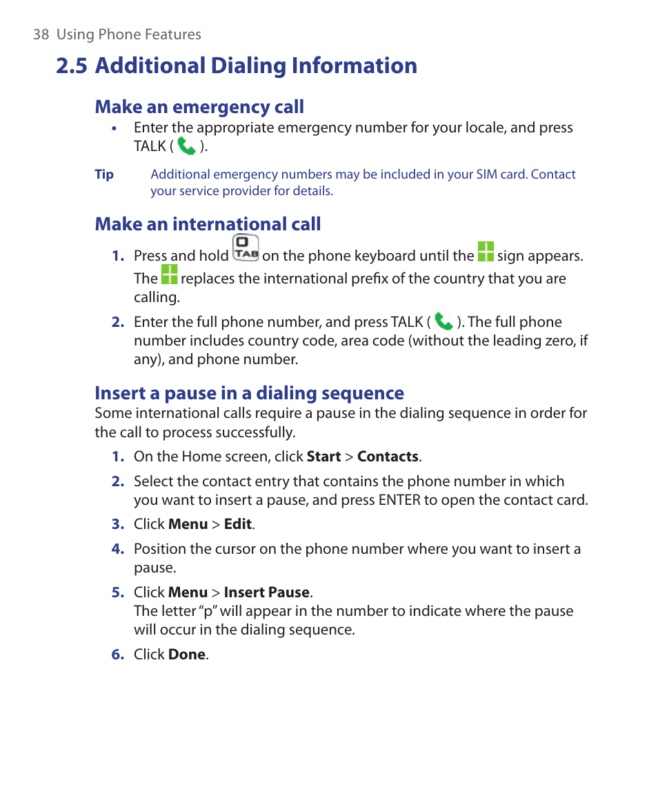 5 additional dialing information, Make an emergency call, Make an international call | Insert a pause in a dialing sequence | HTC EMC220 User Manual | Page 38 / 172