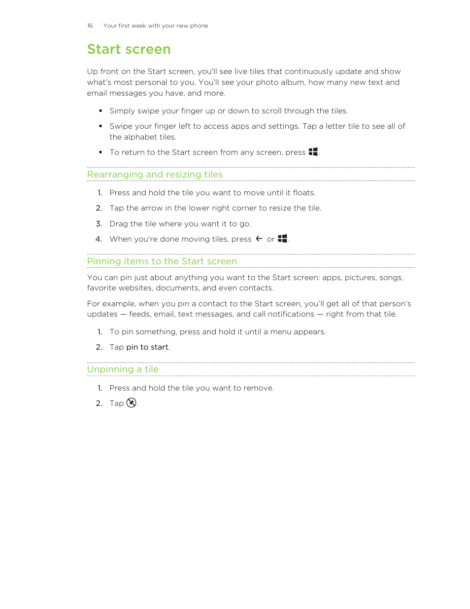 Start screen, Rearranging and resizing tiles, Pinning items to the start screen | Unpinning a tile, Start screen. to find out more, see | HTC 8X User Manual | Page 16 / 97