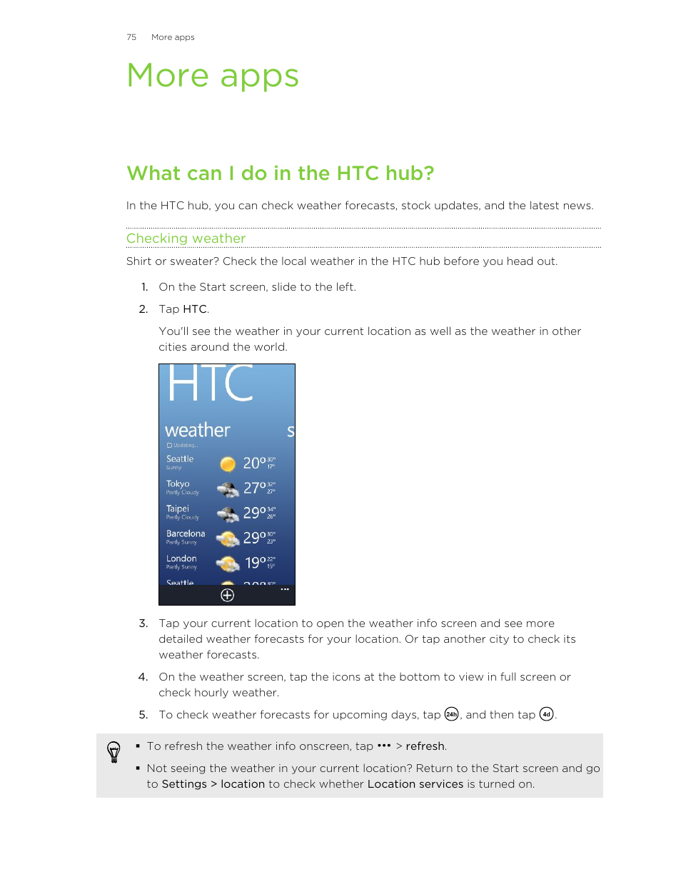 More apps, What can i do in the htc hub, Checking weather | HTC 8X User Manual | Page 75 / 97