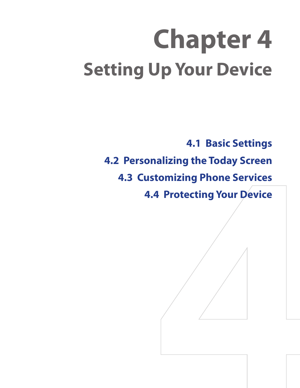 Chapter 4, Setting up your device | HTC Touch by HTC VOGU100 User Manual | Page 47 / 150