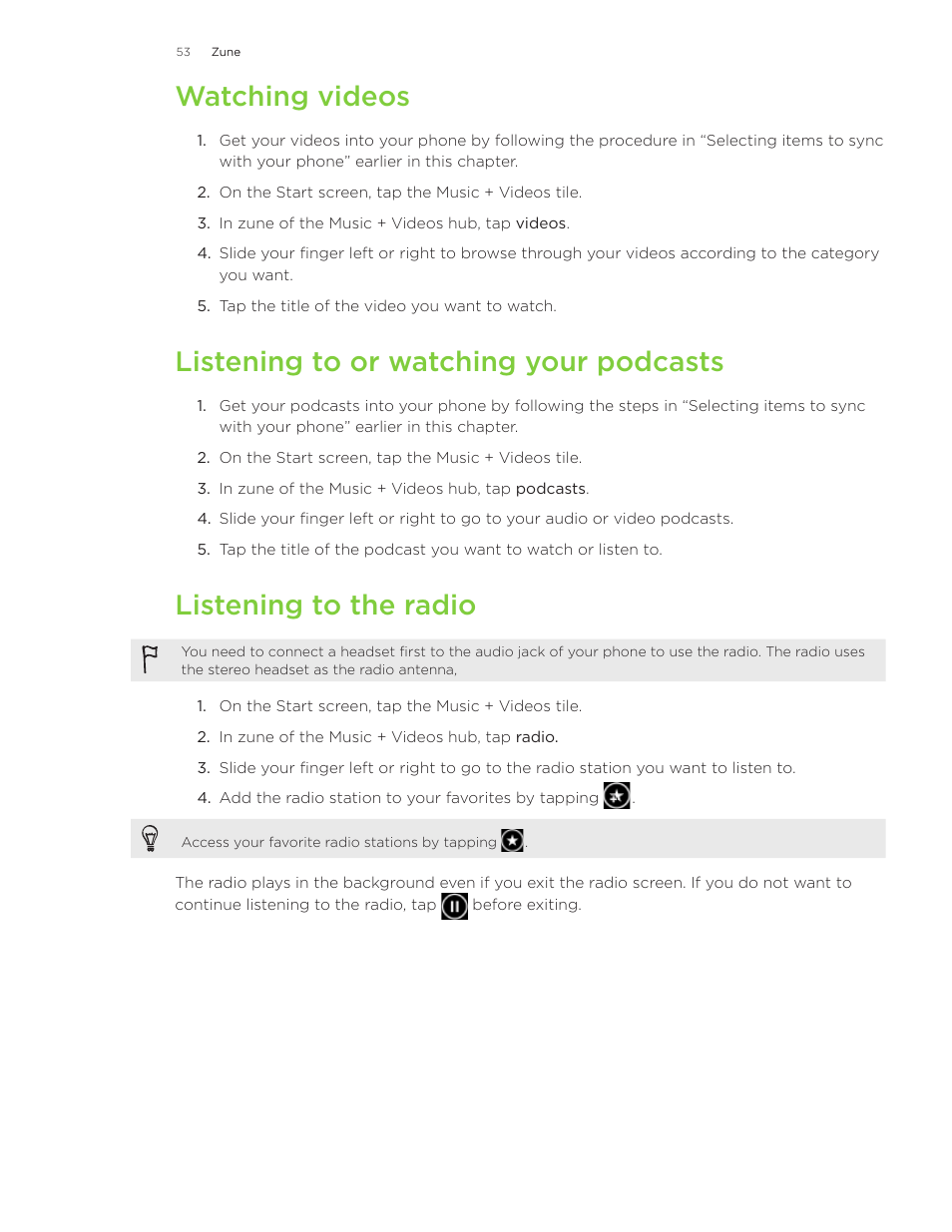 Watching videos, Listening to or watching your podcasts, Listening to the radio | HTC 7 User Manual | Page 53 / 74