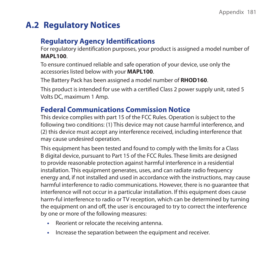 A.2 regulatory notices, A.2. regulatory.notices, Regulatory agency identifications | Federal communications commission notice | HTC Dash 3G HS S200 User Manual | Page 181 / 192