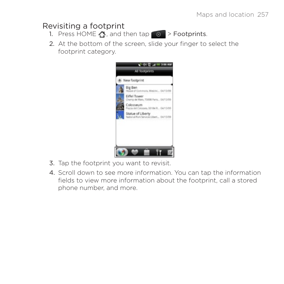 Revisiting a footprint | HTC DROID Incredible User Manual | Page 257 / 308