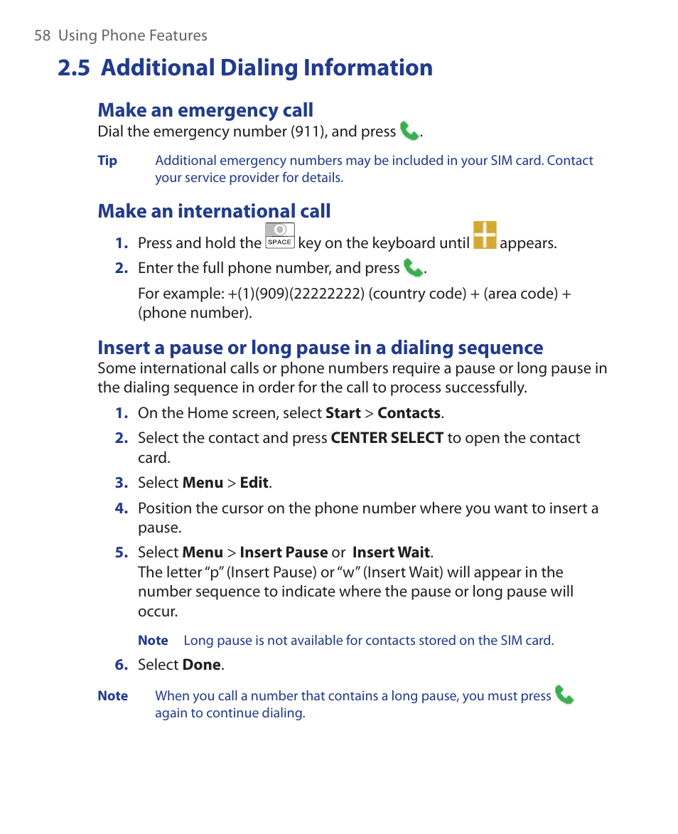 5 additional dialing information, Make an emergency call, Make an international call | Insert a pause or long pause in a dialing sequence | HTC KII0160 User Manual | Page 58 / 212