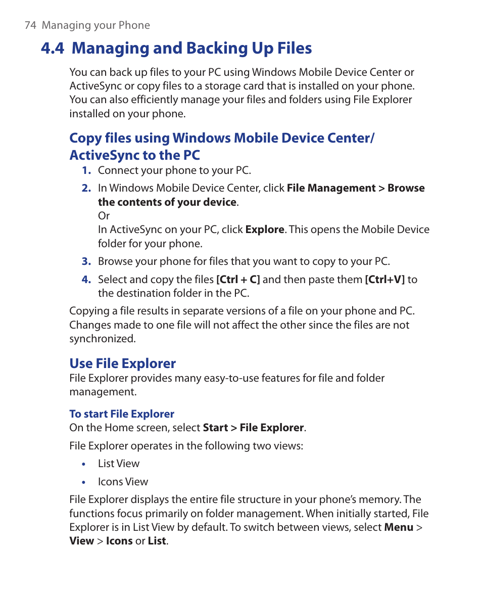 4 managing and backing up files, Use file explorer, Copy files using windows mobile device center | Activesync to the pc use file explorer | HTC KII0160 User Manual | Page 74 / 212