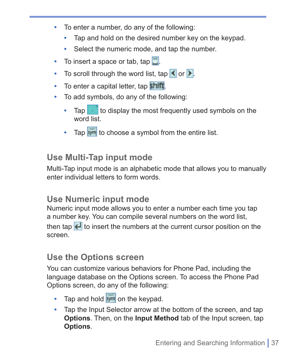 Use multi-tap input mode, Use numeric input mode, Use the options screen | HTC WIZA100 User Manual | Page 37 / 192