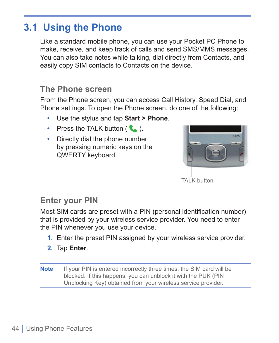 1 using the phone, The phone screen, Enter your pin | HTC WIZA100 User Manual | Page 44 / 192