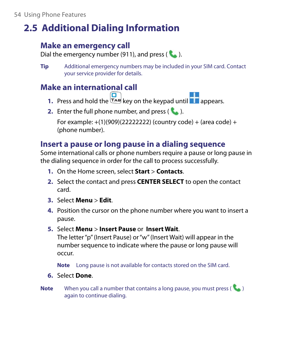 5 additional dialing information, Make an emergency call, Make an international call | Insert a pause or long pause in a dialing sequence | HTC Dash EXCA160 User Manual | Page 54 / 202