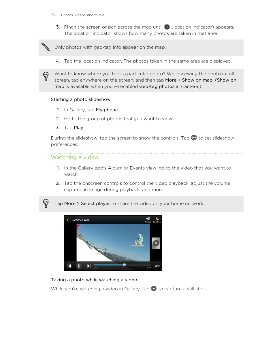 Starting a photo slideshow, Watching a video, Taking a photo while watching a video | Taking a, Photo while watching a video | HTC X+ User Manual | Page 73 / 193