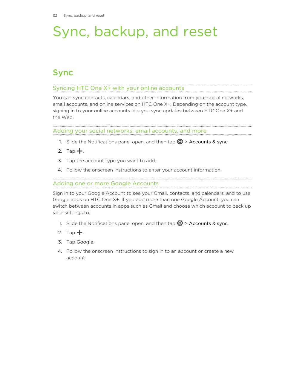 Sync, backup, and reset, Sync, Syncing htc one x‍+ with your online accounts | Adding one or more google accounts | HTC X+ User Manual | Page 92 / 193