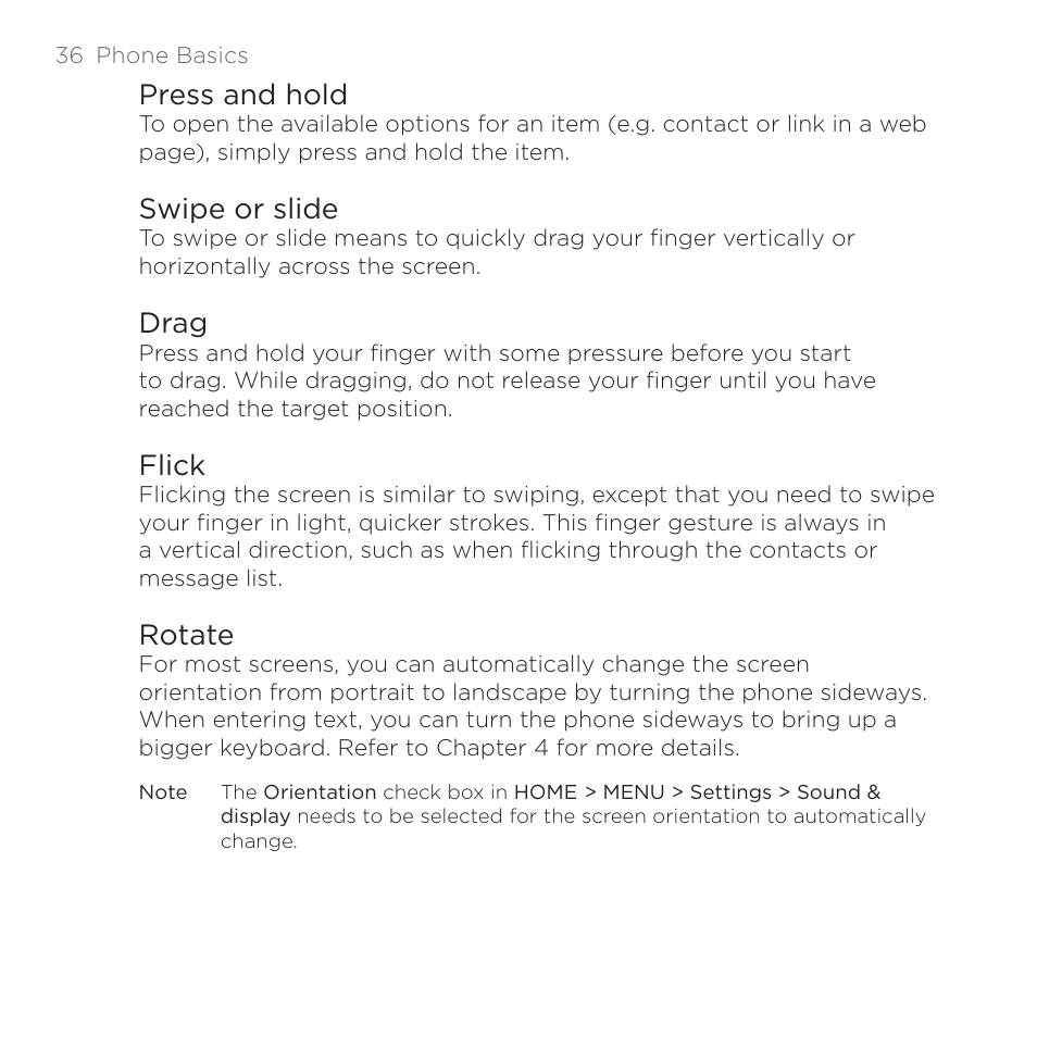 Press and hold, Swipe or slide, Drag | Flick, Rotate, Press and hold swipe or slide drag flick rotate | HTC DROID Eris PB00100 User Manual | Page 36 / 238
