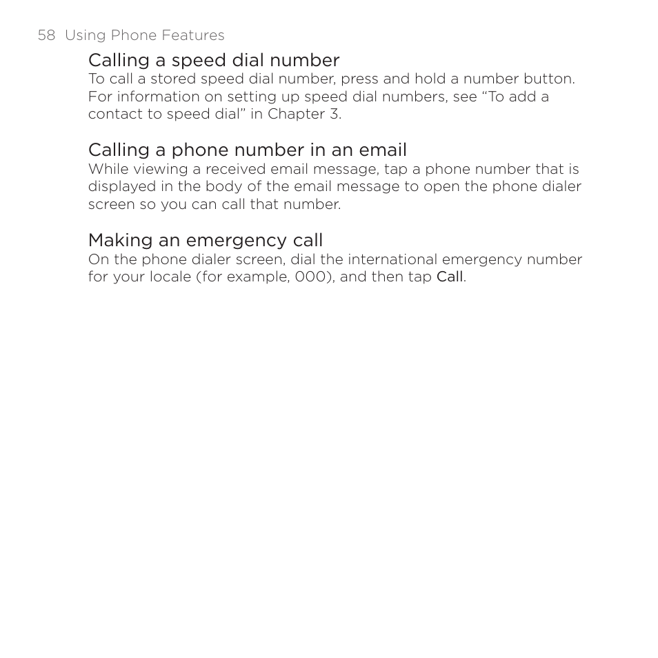 Calling a speed dial number, Calling a phone number in an email, Making an emergency call | HTC DROID Eris PB00100 User Manual | Page 58 / 238