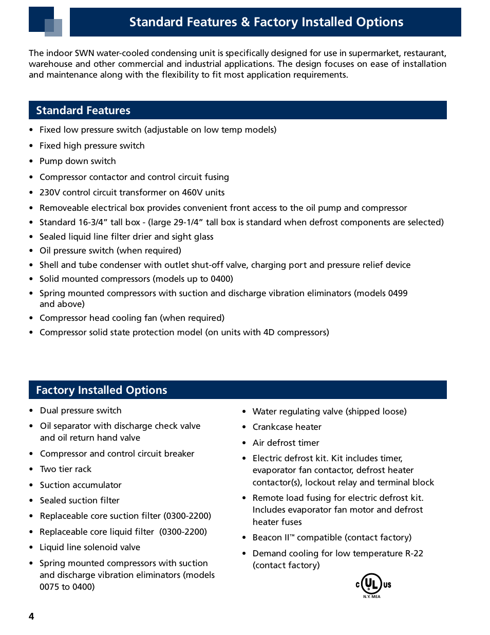 Standard features & factory installed options, Factory installed options, Standard features | Heatcraft Refrigeration Products SWN0075H2B User Manual | Page 4 / 12