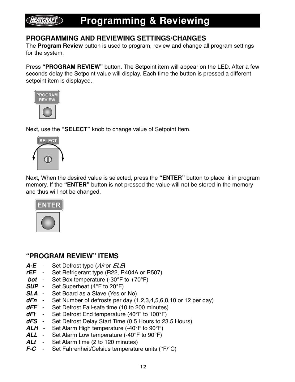 Programming and reviewing settings and changes -13, Program review button select button enter button, Programming & reviewing | Heatcraft Refrigeration Products H-IM-79B User Manual | Page 12 / 36