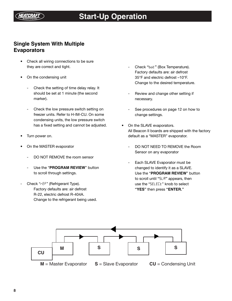 Start-up operation, Single system with multiple evaporators | Heatcraft Refrigeration Products BEACON II H-IM-79E User Manual | Page 8 / 36