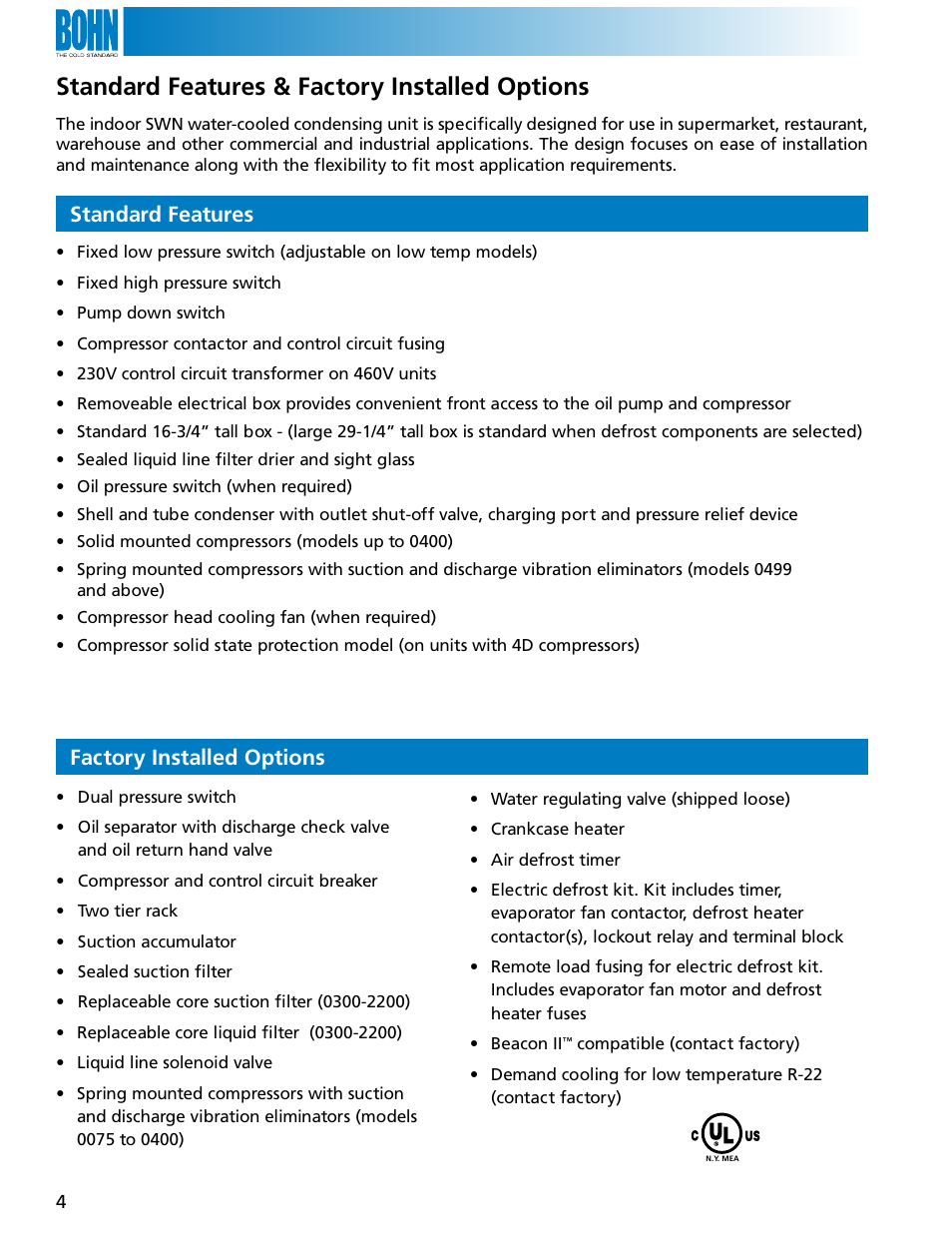 Standard features & factory installed options, Factory installed options, Standard features | Heatcraft Refrigeration Products SWN User Manual | Page 4 / 12