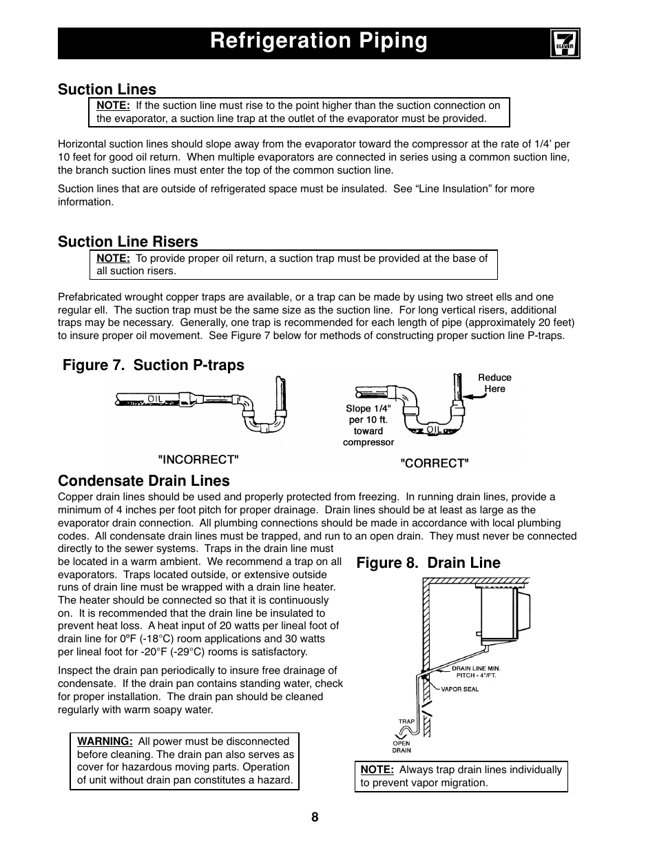 Refrigeration piping, Figure 8. drain line, Suction lines | Suction line risers, Condensate drain lines, Figure 7. suction p-traps | Heatcraft Refrigeration Products II User Manual | Page 8 / 48