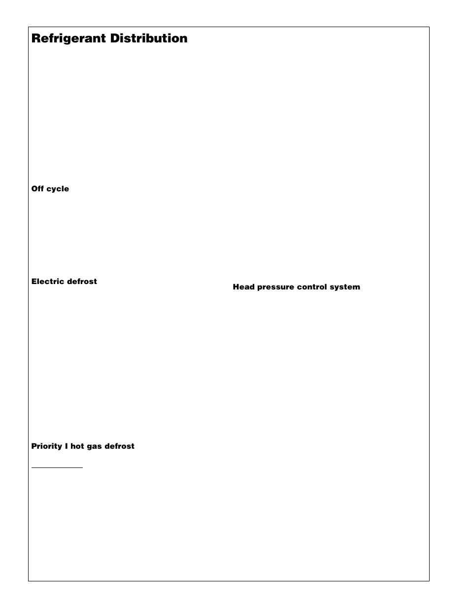 Refrigerant distribution, Off cycle, Electric defrost | Priority i hot gas defrost, Head pressure control system | Heatcraft Refrigeration Products H-IM-72A User Manual | Page 18 / 36