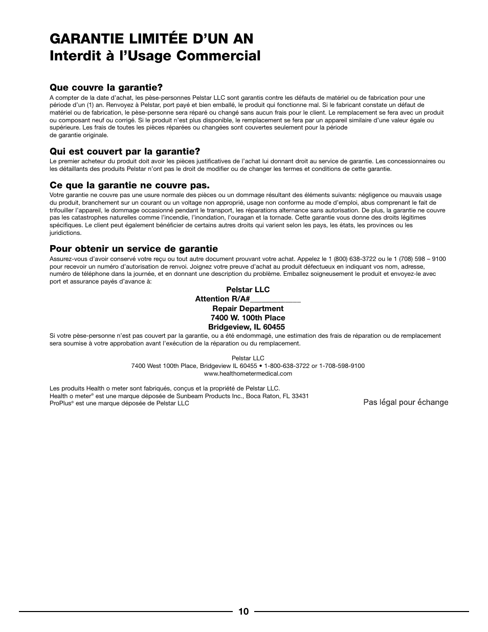 Que couvre la garantie, Qui est couvert par la garantie, Ce que la garantie ne couvre pas | Pour obtenir un service de garantie | Health O Meter 500KL User Manual | Page 10 / 16
