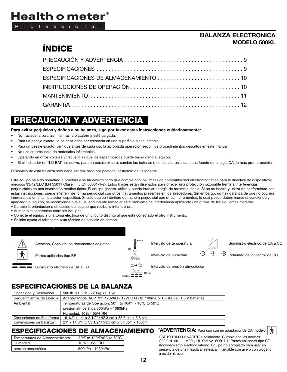 Índice, Precaución y advertencia definicion de simbolos, Balanza | Especificaciones de la balanza, Especificaciones de almacenamiento, Electronica, Modelo 500kl | Health O Meter 500KL User Manual | Page 12 / 16