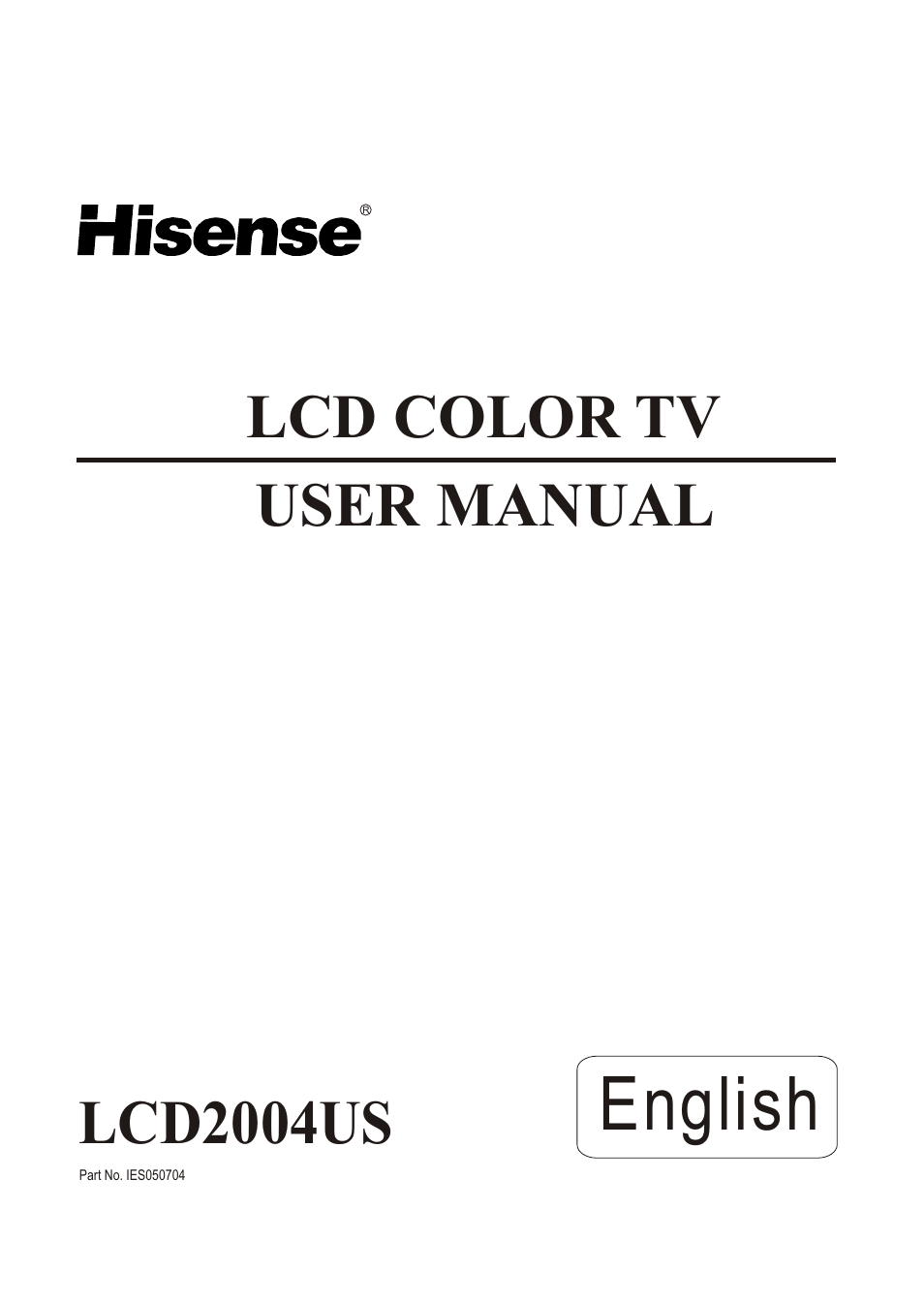 Hisense Group LCD2004US User Manual | 22 pages