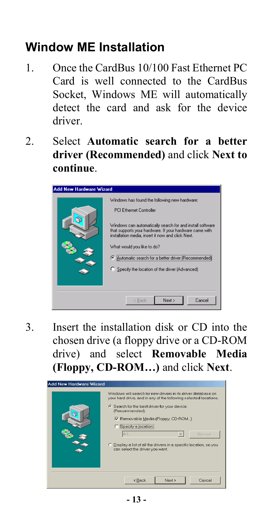 Window me installation, Indow, Me i | Nstallation | Hawking Technology CardBus 10/100 Fast Ethernet PC Card User Manual | Page 16 / 21