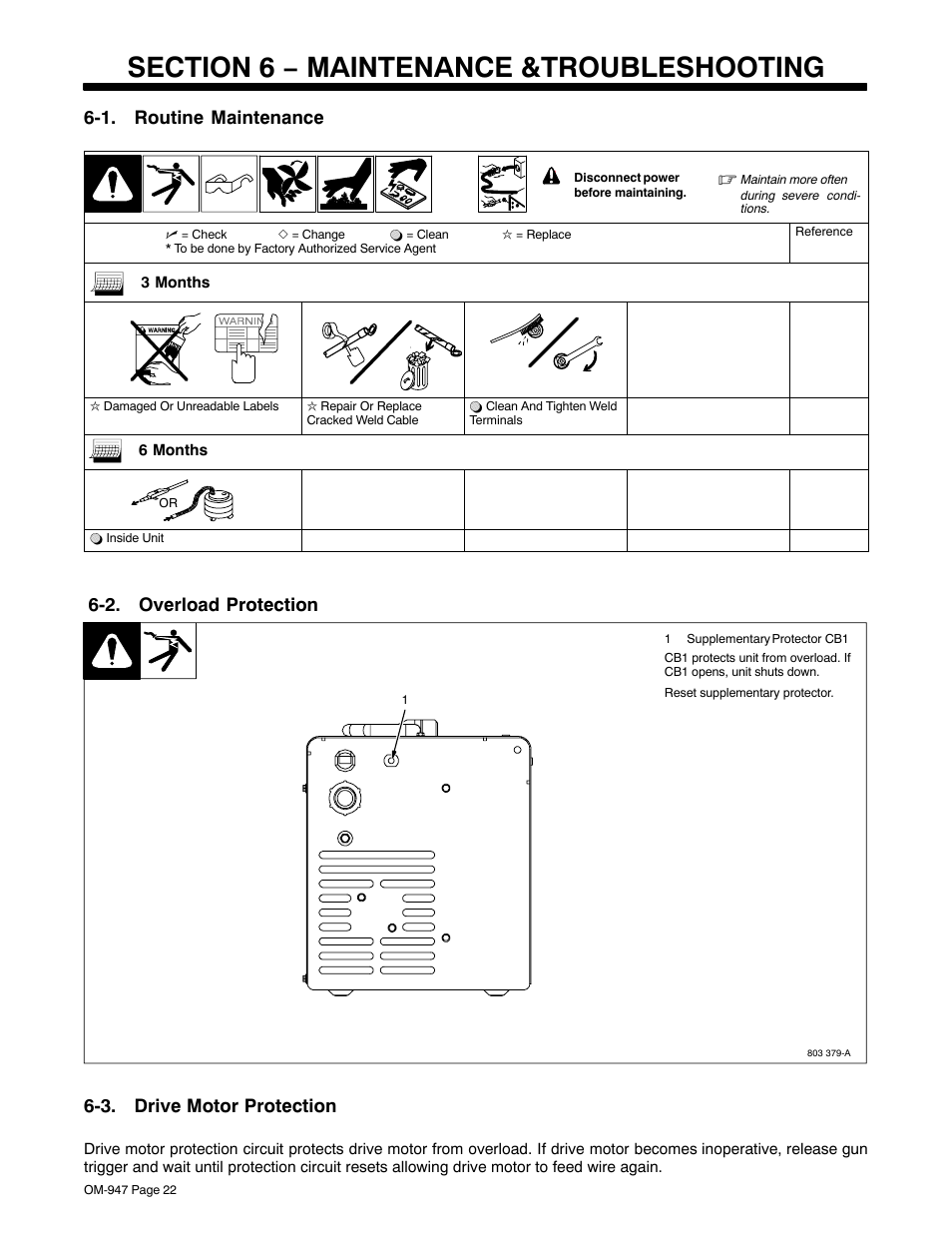 Section 6 − maintenance &troubleshooting, 1. routine maintenance, 2. overload protection | 3. drive motor protection | Hobart Welding Products OM-947 User Manual | Page 26 / 48