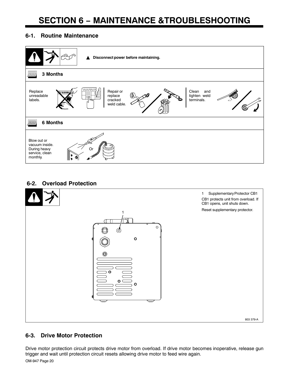 Section 6 − maintenance &troubleshooting, 1. routine maintenance, 2. overload protection | 3. drive motor protection | Hobart Welding Products HANDLER 125 AND H-9B GUN OM-947 212 149D User Manual | Page 24 / 48