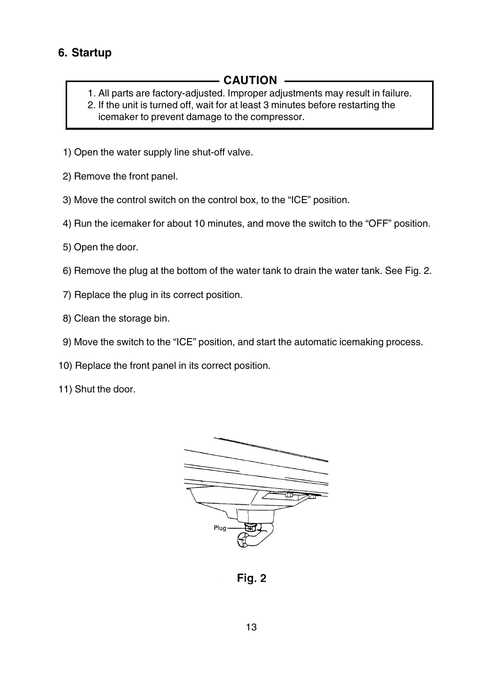 Startup | Hoshizaki SELF-CONTAINED CRESCENT CUBER KM-250BAF User Manual | Page 13 / 21