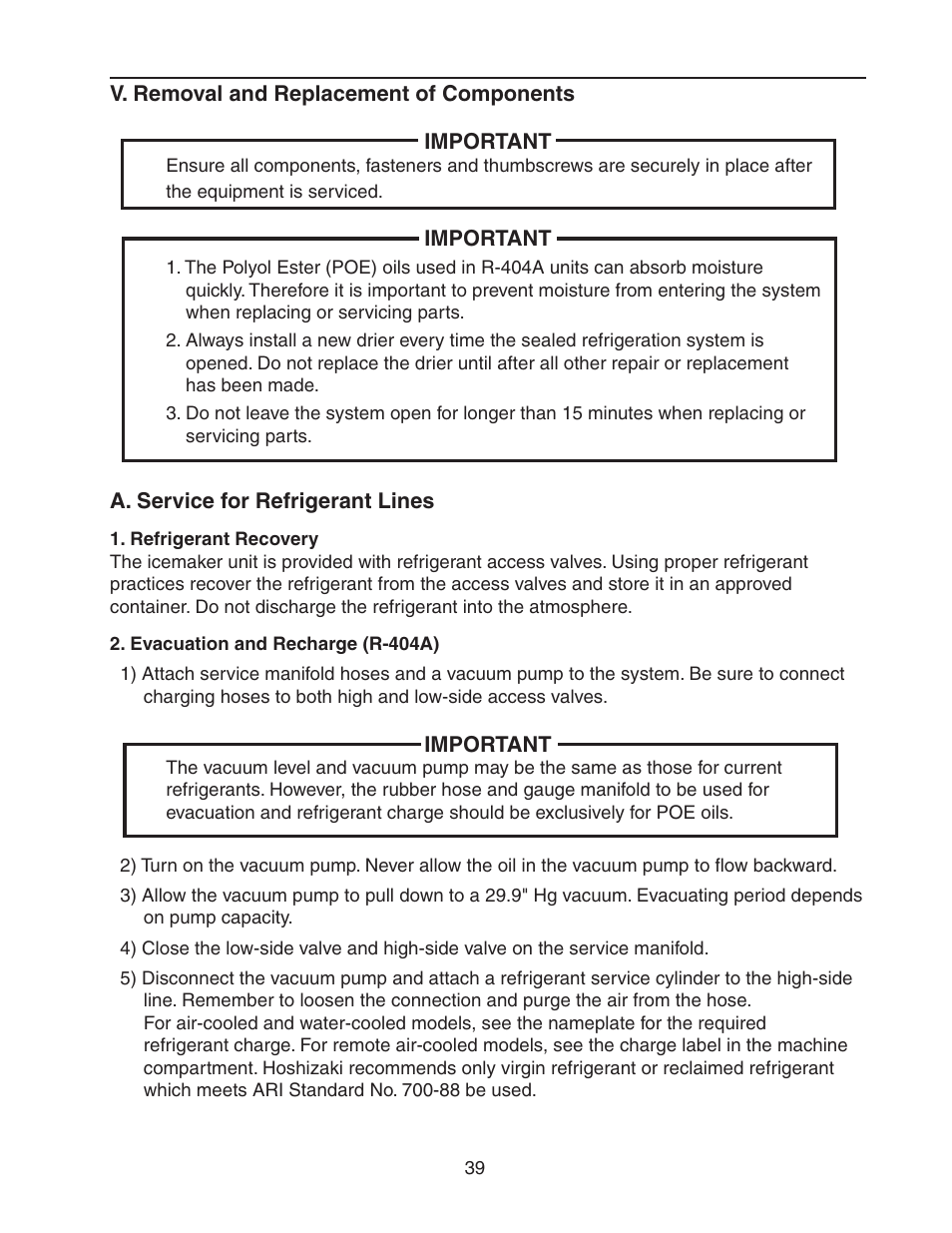 V. removal and replacement of components, A. service for refrigerant lines, Refrigerant recovery | Evacuation and recharge (r-404a) | Hoshizaki MODULAR CRESCENT CUBER KM-650MWH User Manual | Page 39 / 54