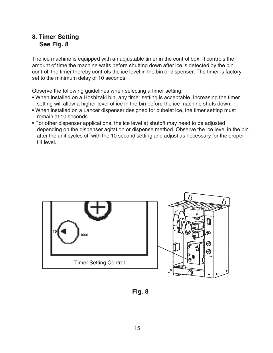 Timer setting, Timer setting see fig. 8, Fig. 8 | Hoshizaki MODULAR FLAKER SERENITY SERIES SRC-10H User Manual | Page 15 / 25