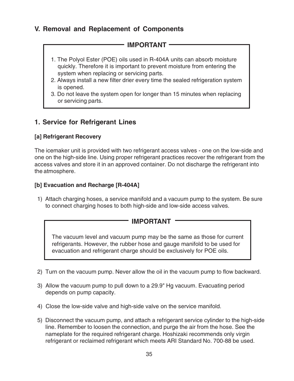 V. removal and replacement of components, Service for refrigerant lines, A] refrigerant recovery | B] evacuation and recharge [r-404a | Hoshizaki F-450MAH User Manual | Page 35 / 51